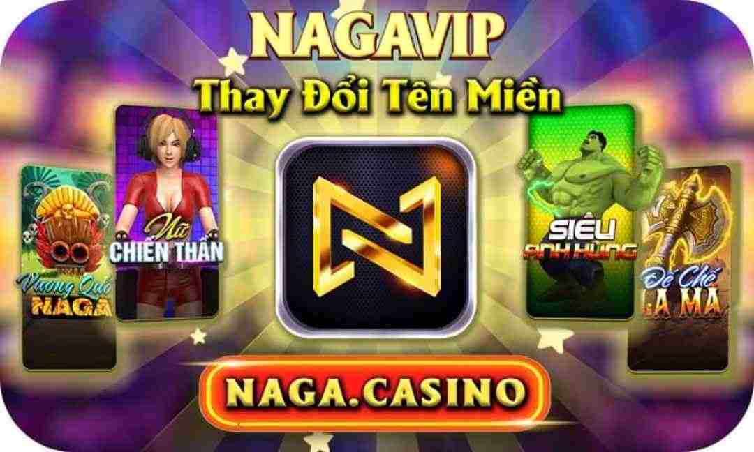 Giới thiệu trang cá cược Naga casino