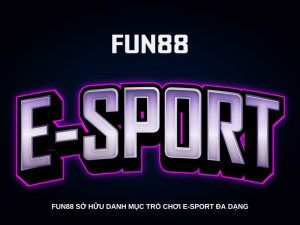 Fun88 sở hữu danh mục trò chơi E-Sport đa dạng